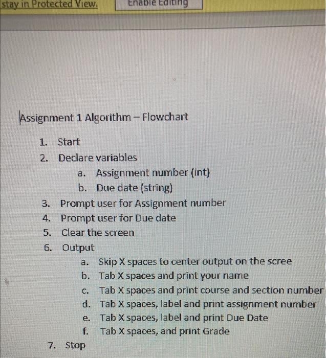 following information: 1. Your name. 2. Course & Section number. 3. Assignment