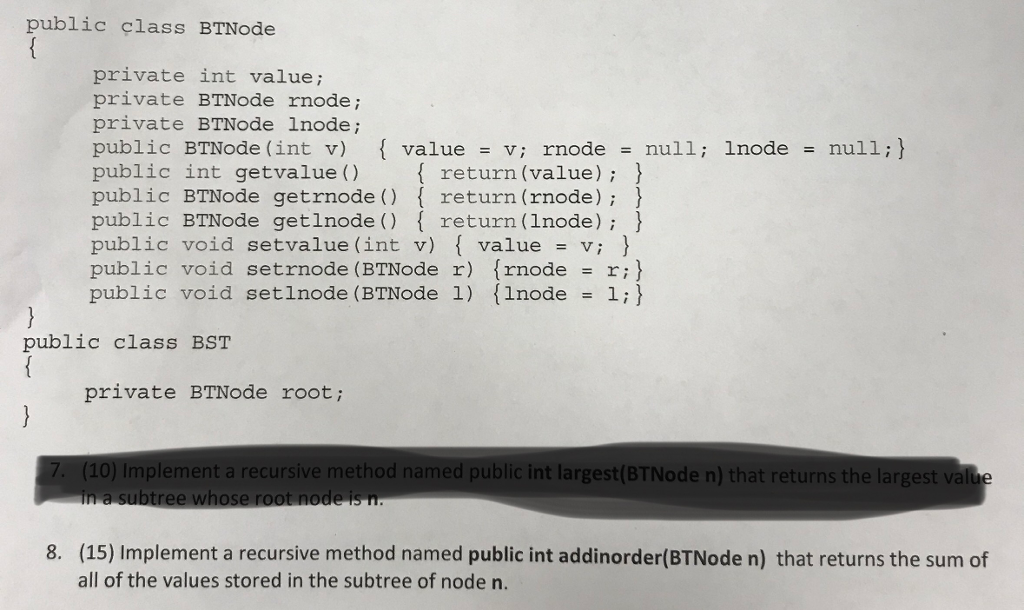 Implement a recursive method named public int addinorder(BTNode n) that returns the
