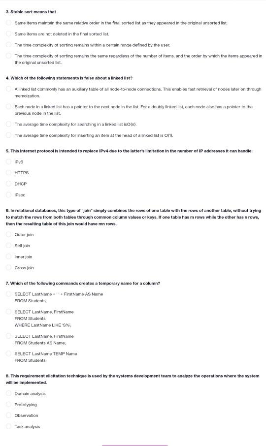  3. Stable sort means that Same items maintain the same relative