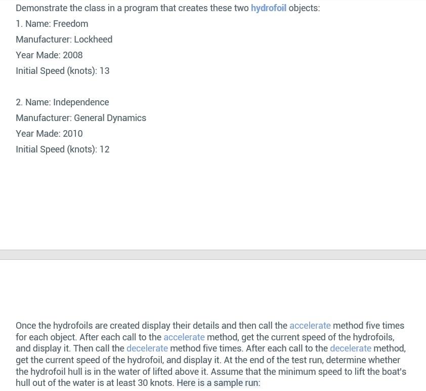 surface, or foil, that operates in water. They are similar in appearance