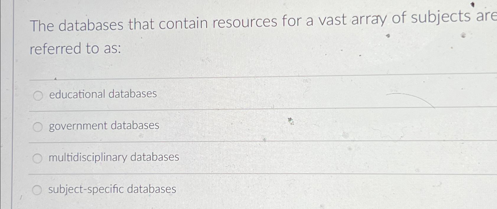 The databases that contain resources for a vast array of subjects