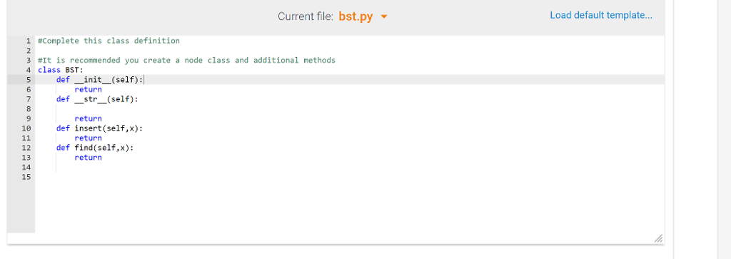 will also need to implement a Node class. This class will not