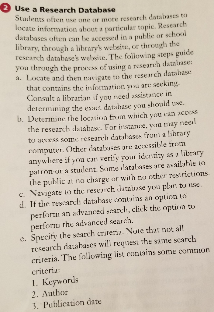 use a Research Database Stud ents often use one or more