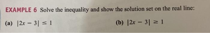  EXAMPLE 6 Solve the inequality and show the solution set on