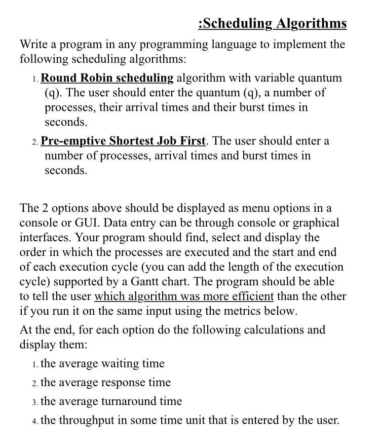  :Scheduling Algorithms Write a program in any programming language to implement