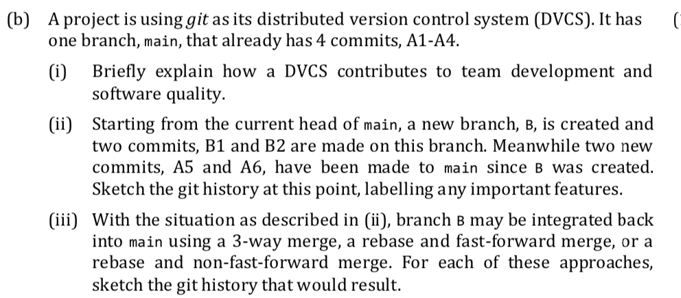  ( (b) A project is using git as its distributed version