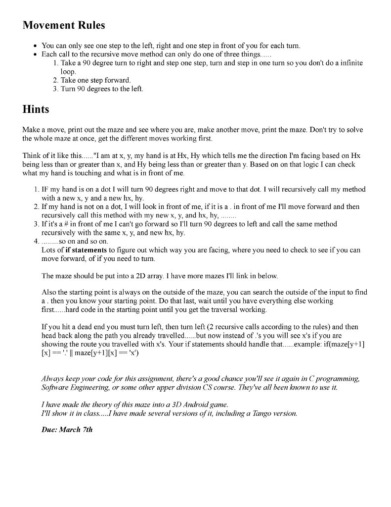 lab will use 2D arrays, recursive algorithms, and logical thinking. The following