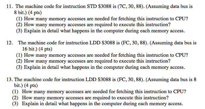 the course is microprocessor 11. The machine code for instruction STD $3088