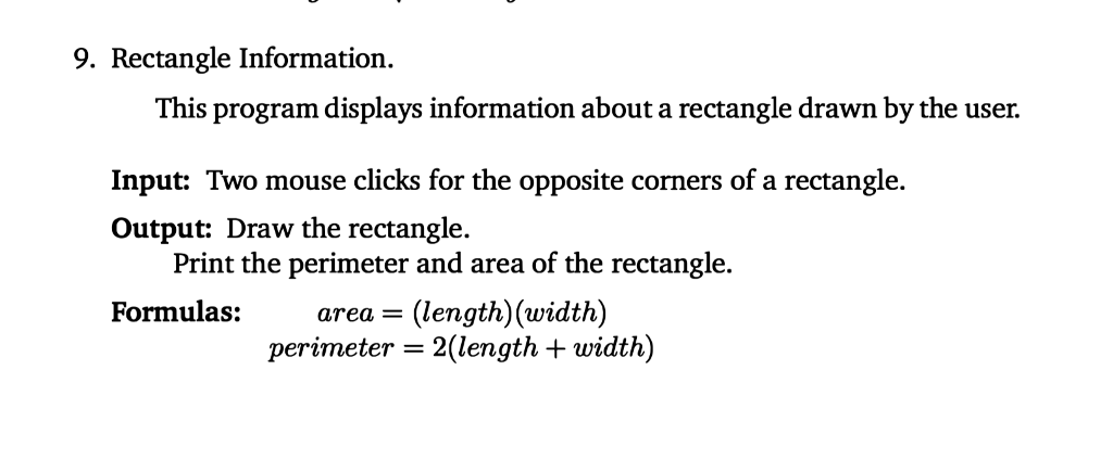  9. Rectangle Information. This program displays information about a rectangle drawn