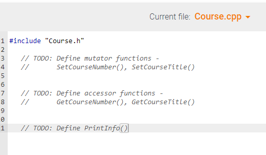 Course \{ // TODO: Declare private data members TODO:Declaremutatorfunctions SetCoursenumber(), SetCoursetitle() //
