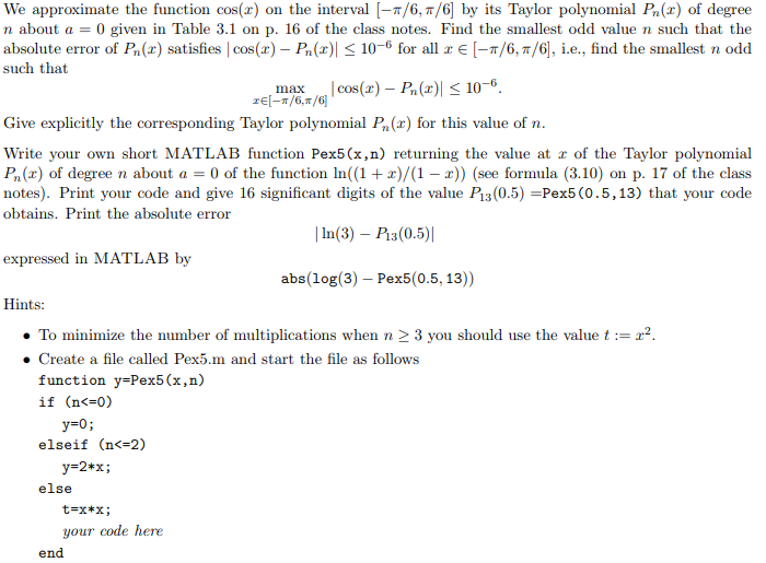  We approximate the function cos(x) on the interval -r/6, /6] by