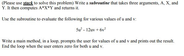 has to be in assemble language for the MIPS processor. this is