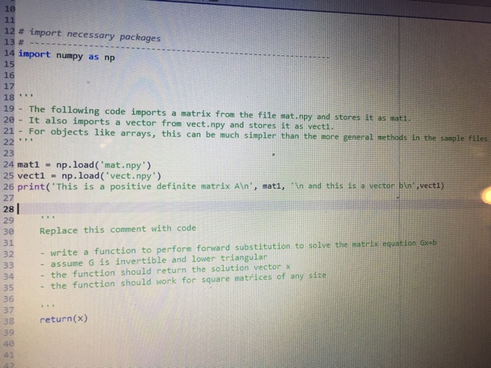  # import necessary packages # import numpy as np The following
