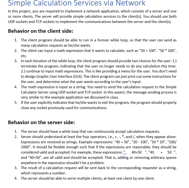 This can be coded in Python. Simple Calculation Services via Network In