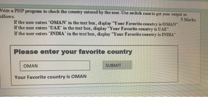  Vrite a PHP program to check the country entered by the