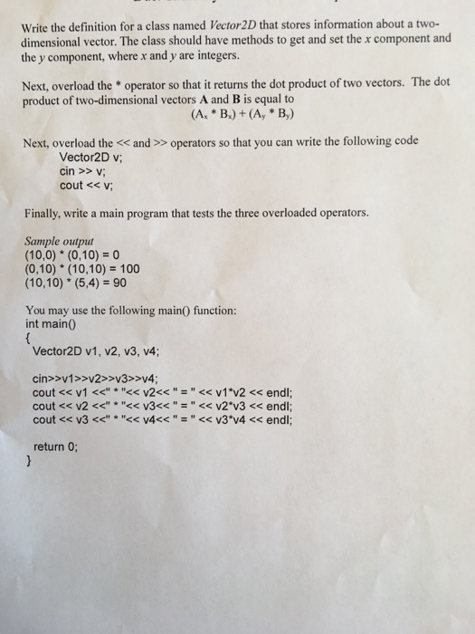  C++ Write the definition for a class named Vector 2D that