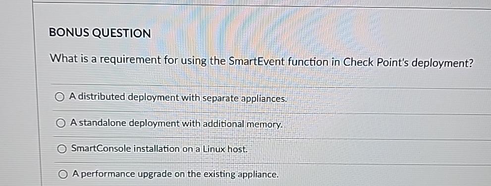  BONUS QUESTION What is a requirement for using the SmartEvent function
