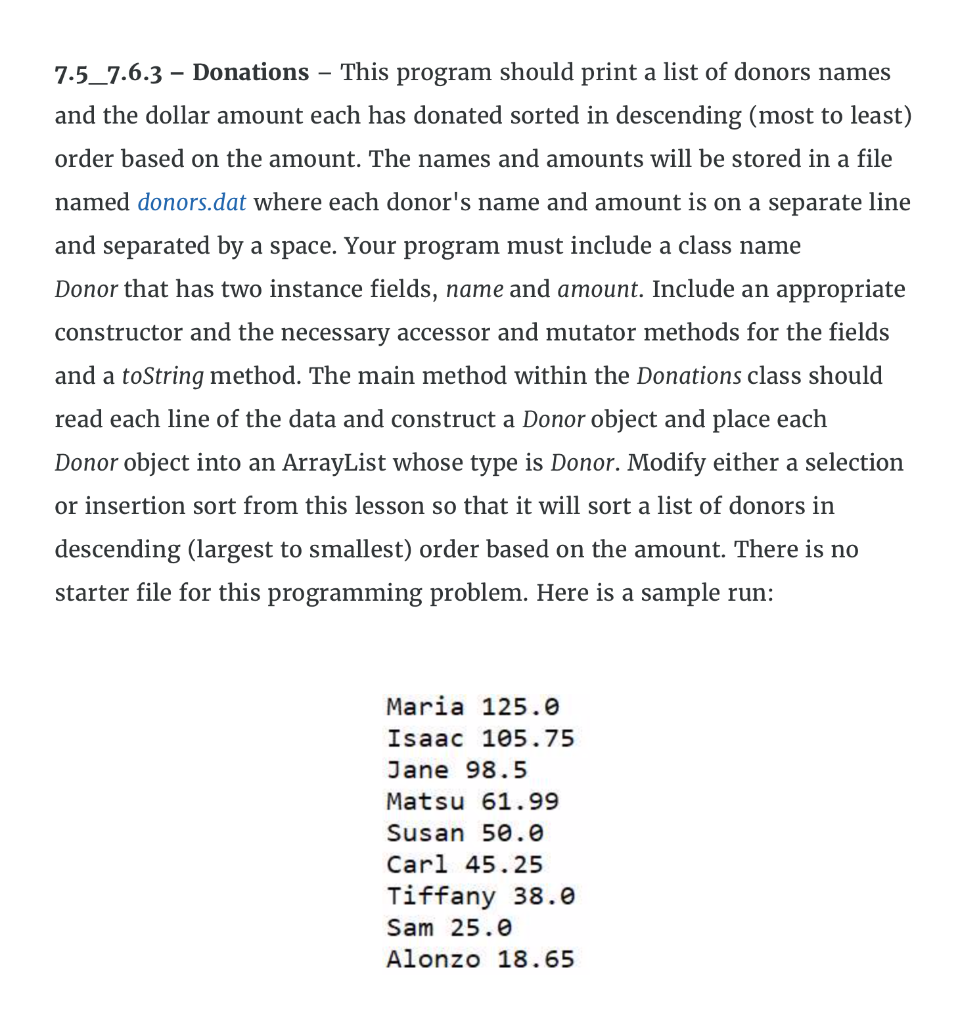 This is for Java 7.5_7.6.3 - Donations This program should print a