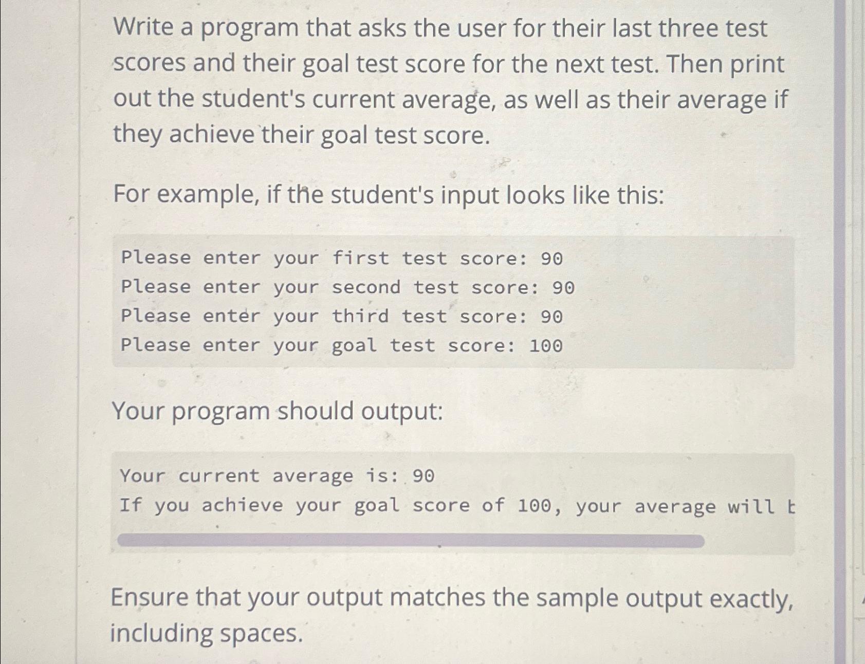  Write a program that asks the user for their last three