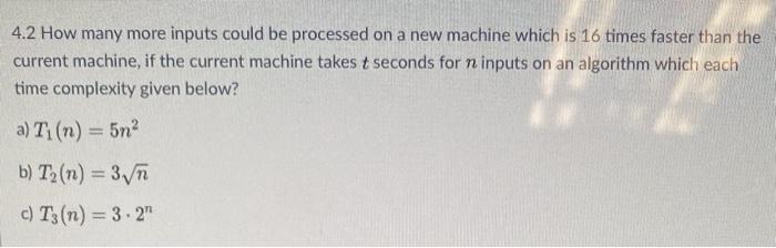  4.2 How many more inputs could be processed on a new