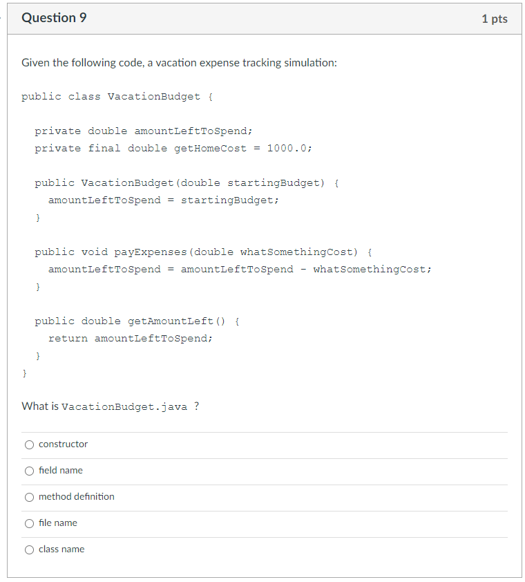 Question 9 1 pts Given the following code, a vacation expense
