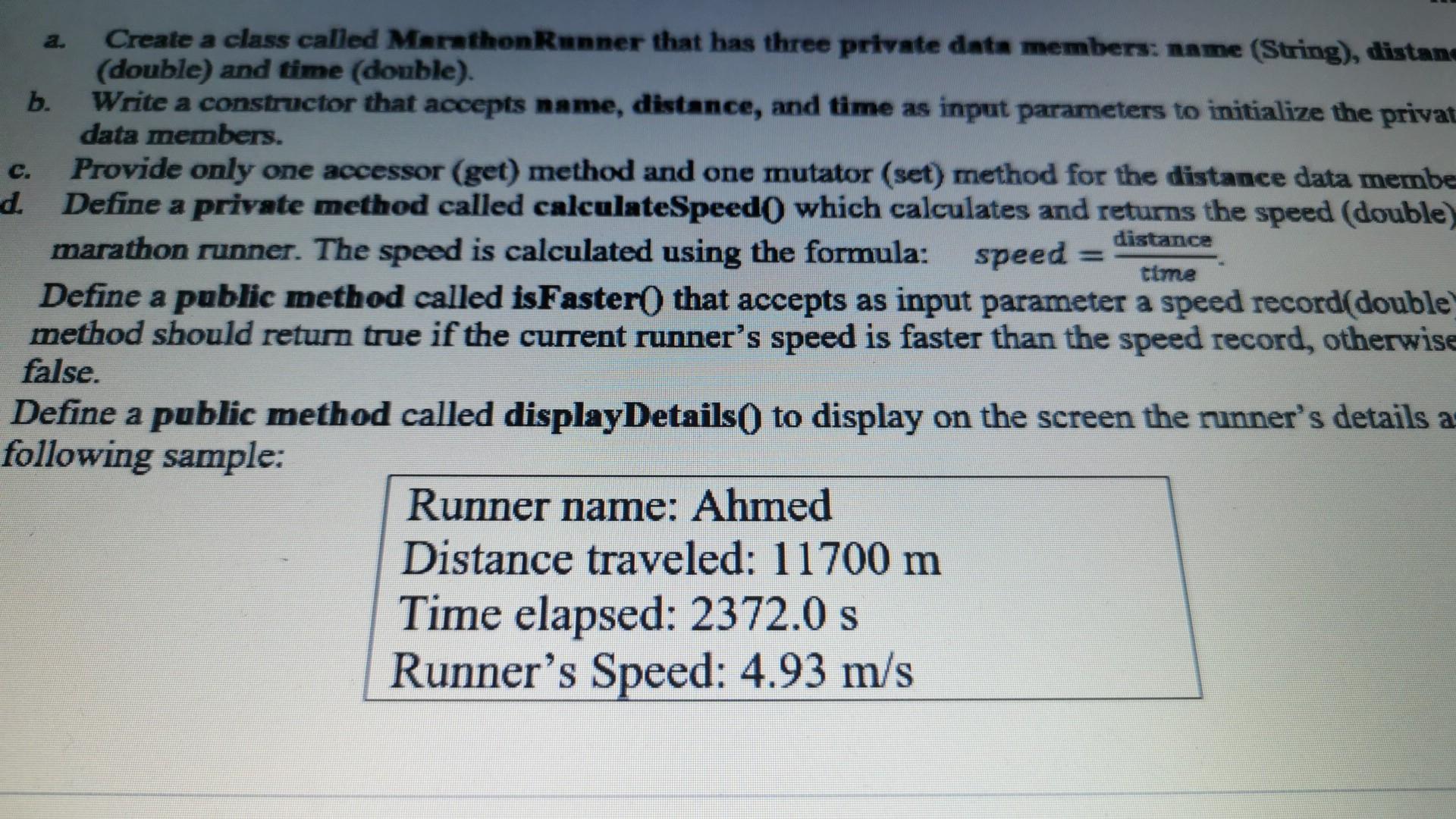  program Create a class called Marathon Runner that has three private