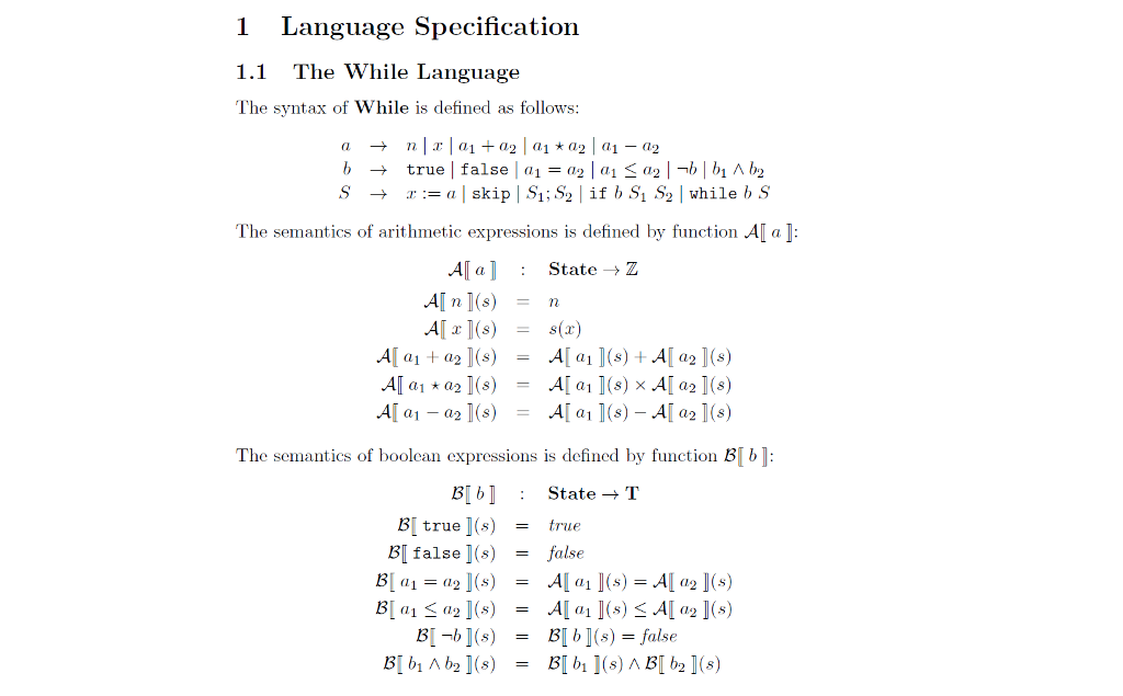 Question: 1 Language specification 1.1 The While Language The syntax of While