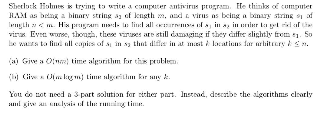  Sherlock Holmes is trying to write a computer antivirus program. He