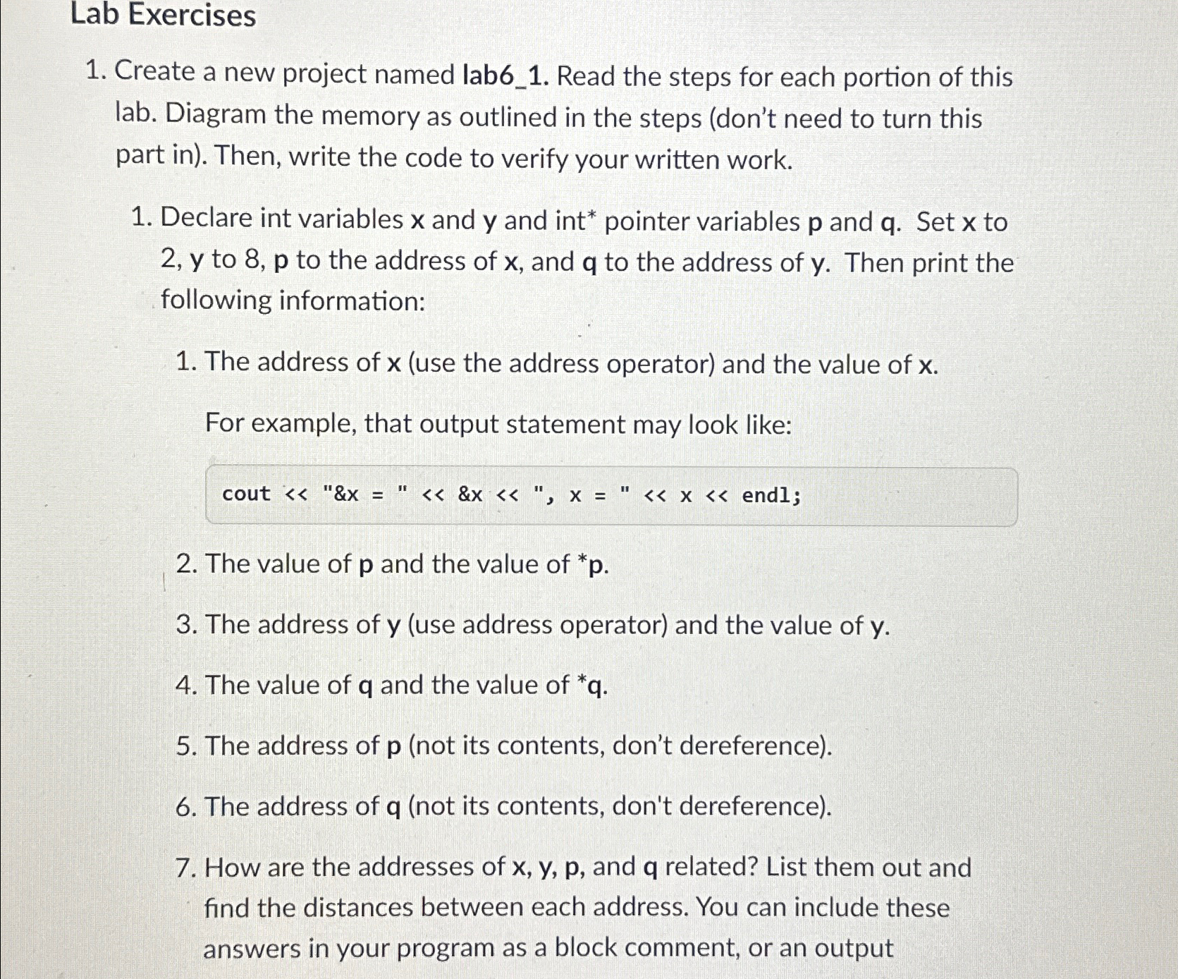  Lab Exercises Create a new project named lab6_1. Read the steps