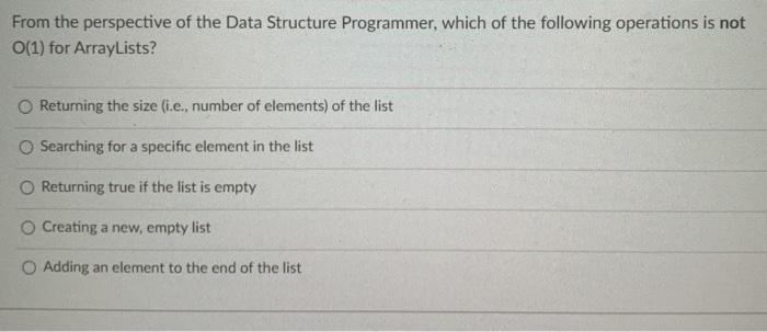 the Data Structure Programmer, which of the following operations is not O(1)