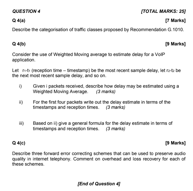  QUESTION 4 Q 4(a) Describe the categorisation of traffic classes proposed