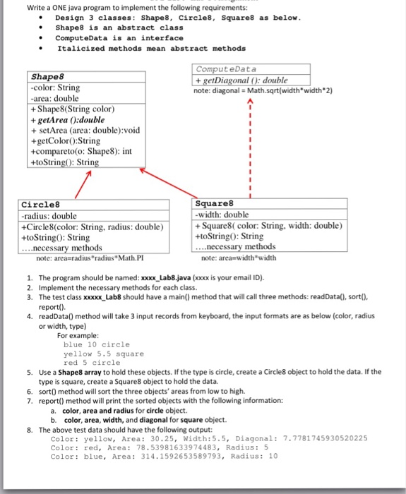  Write a ONE java program to implement the following requirements: Design