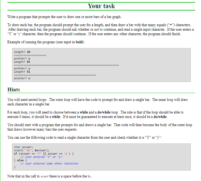 need help programin this in C. Your task Write a program that
