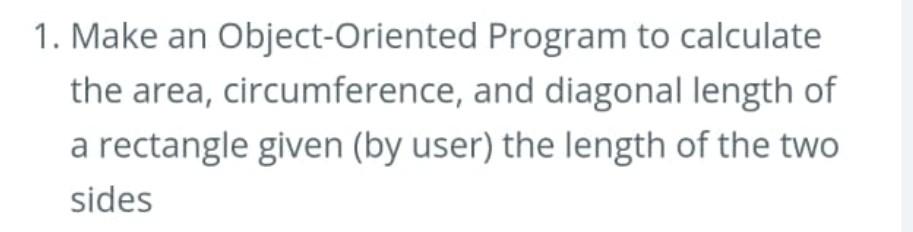  Subject : Object-Oriented Programming Program Language : Python 1. Make an