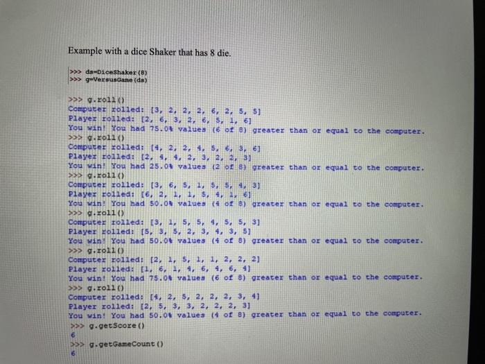 the computer and rolls for the player. The game compares the values