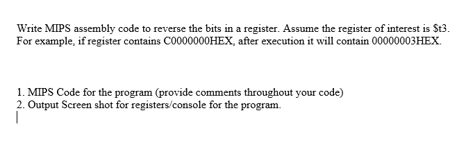  Write MIPS assembly code to reverse the bits in a register.