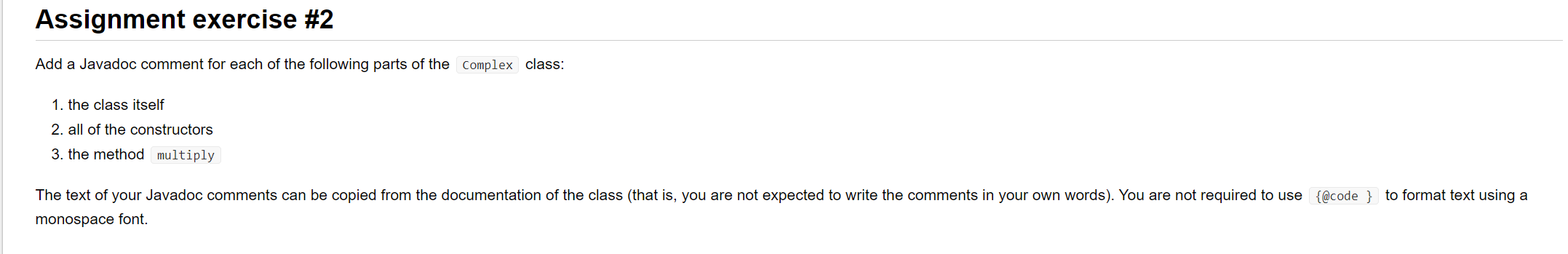 field or fields to the class. 3. Add and implement the methods