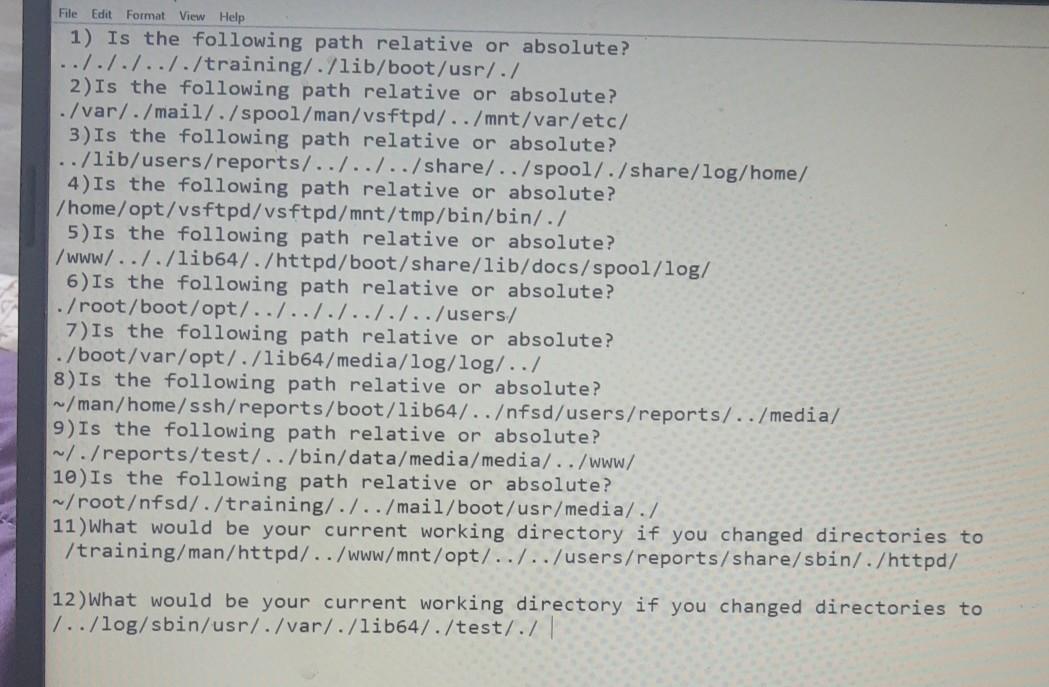 linux File Edit Format View Help 1) Is the following path
