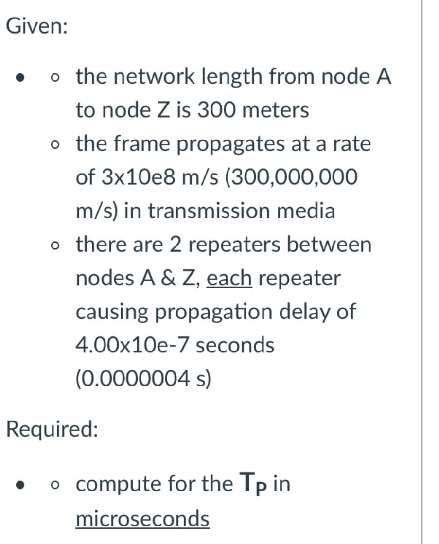  Given: o the network length from node A to node Z