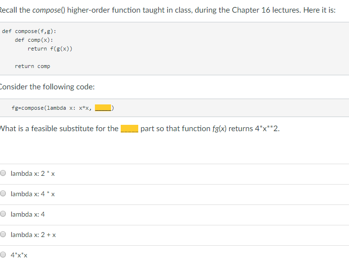 ecall the compose) higher-order function taught in class, during the Chapter