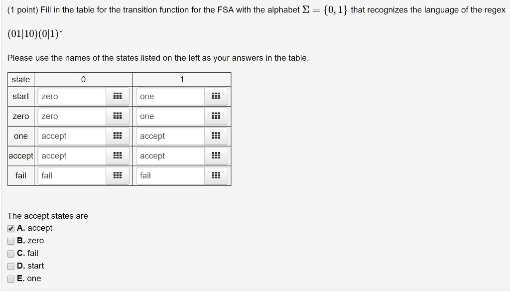 (1 point) Fill in the table for the transition function for