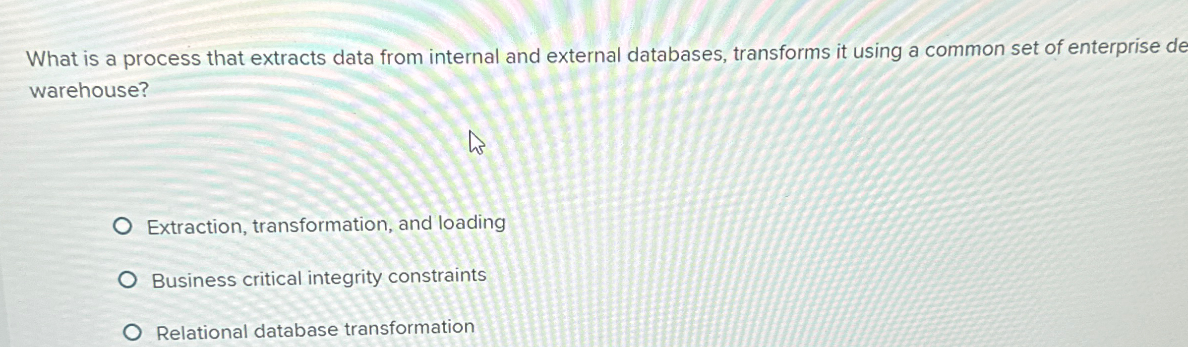  What is a process that extracts data from internal and external