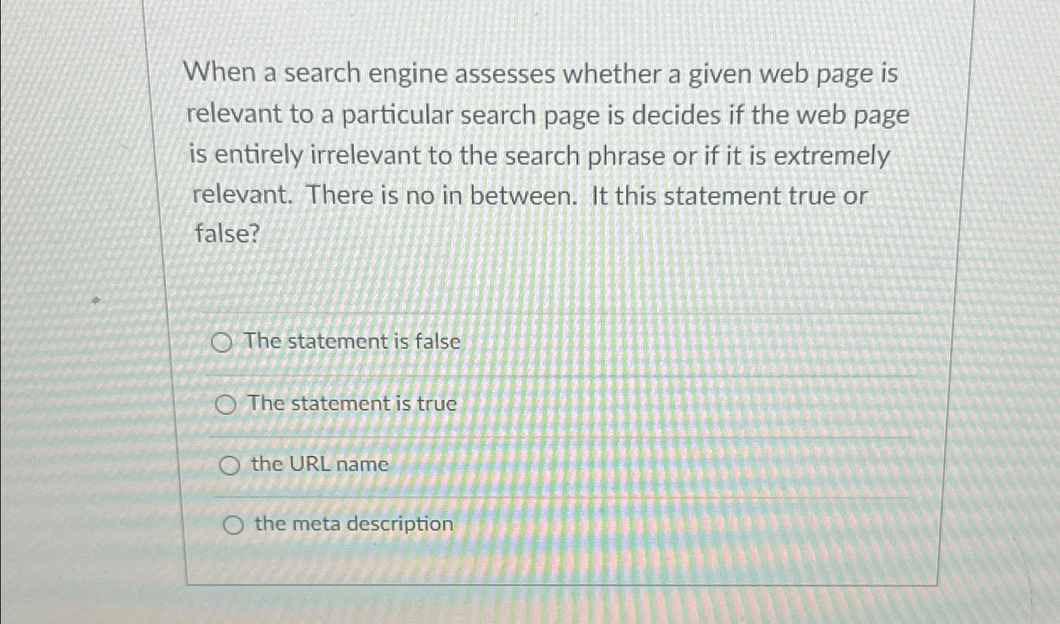  When a search engine assesses whether a given web page is