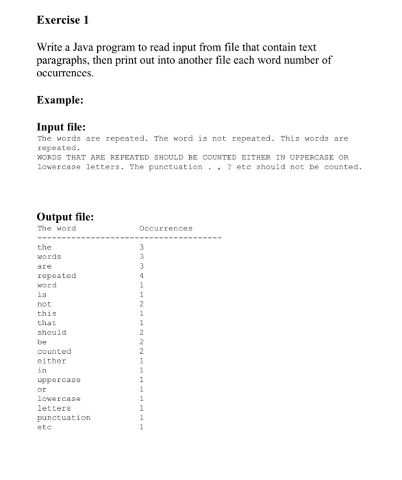  Exercise 1 Write a Java program to read input from file