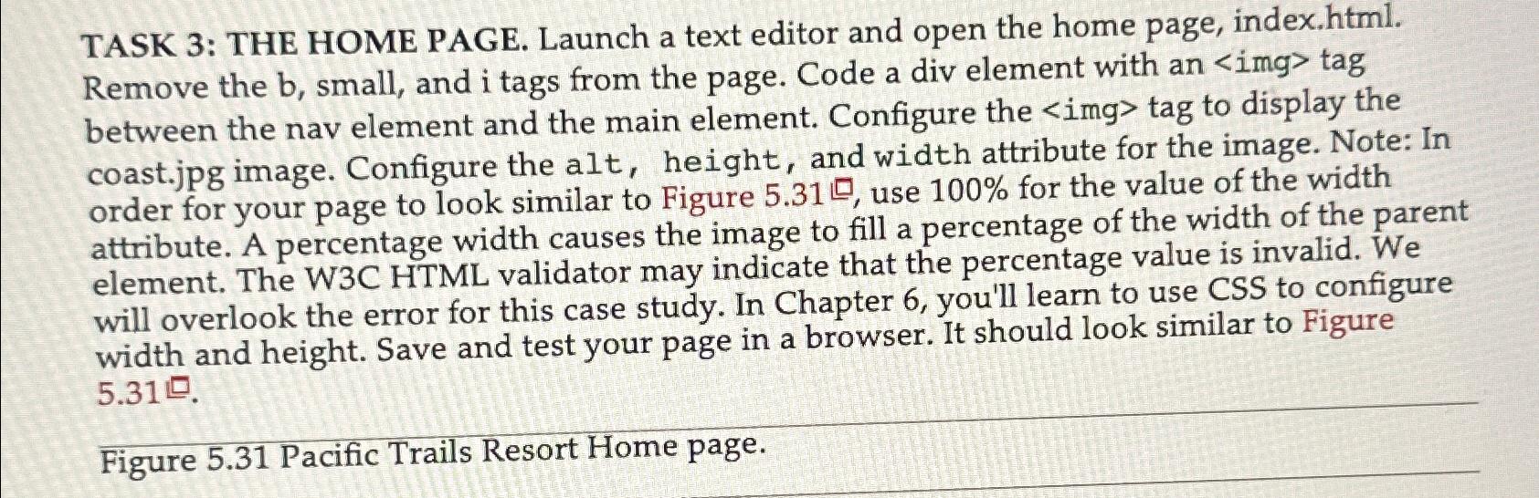  TASK 3: THE HOME PAGE. Launch a text editor and open