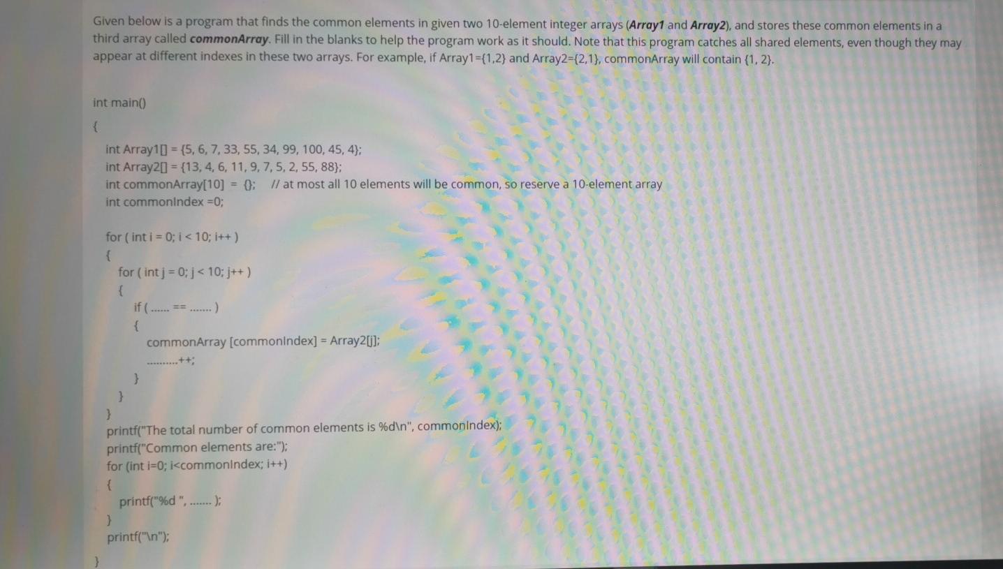  Given below is a program that finds the common elements in