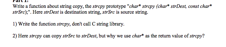  Write a function about string copy, the strcpy prototype "char*strcpy (char*