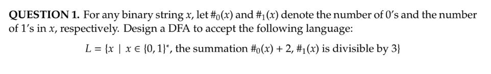  QUESTION 1. For any binary string x, let #0(x) and #1