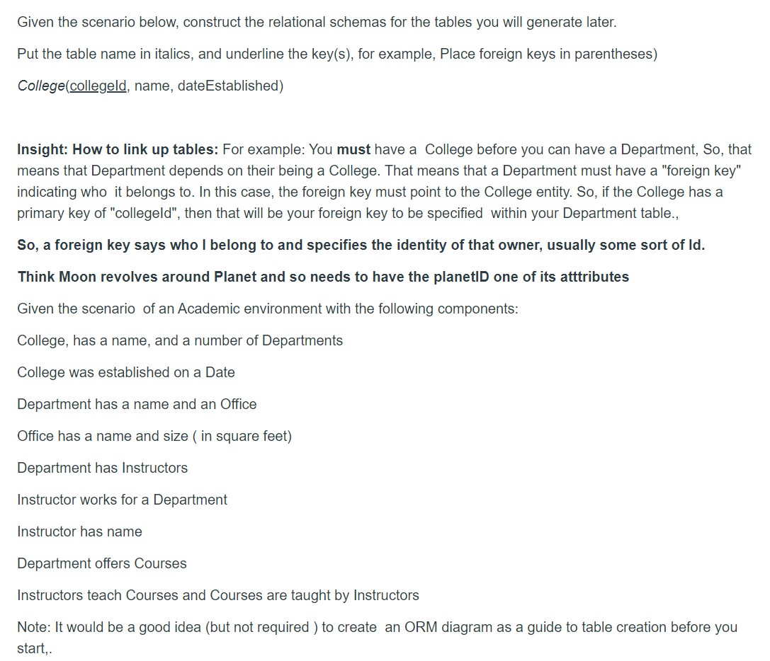Given the scenario below, construct the relational schema for the tables you