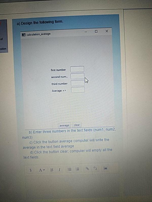 Java language a) Design the following form. calculation average ol estion